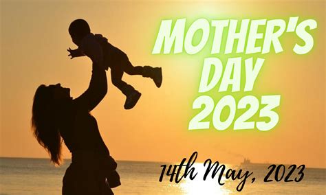 Mother S Day 2023 History Significance Quotes Celebration And