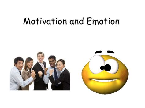 Motivation And Emotion Ppt Download