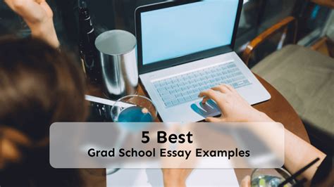 Must Read Grad School Essay Examples In 5 Easy Ways Updf