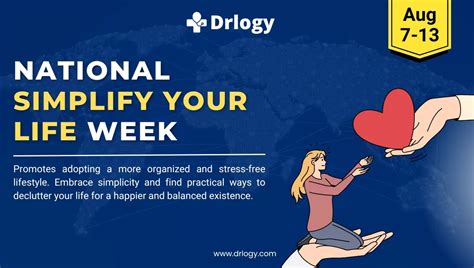 National Simplify Your Life Week First Week In August Drlogy