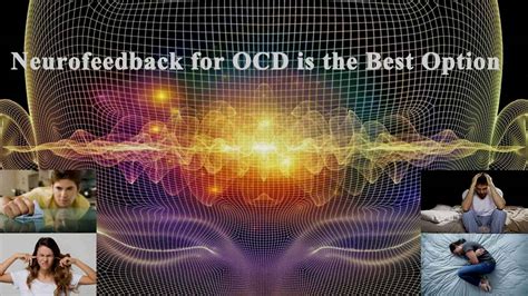 Neurofeedback For Ocd Therapy Neurofeedback Protocols