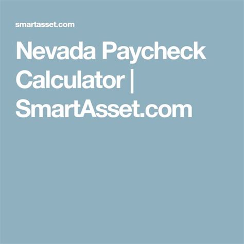 Nevada Paycheck Calculator Smartasset Com