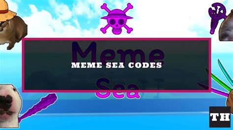 New Codes Full Working Meme Sea Codes In August 2024 Roblox Meme