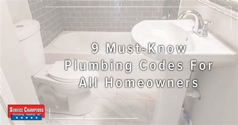 Nine Must Know Plumbing Codes For All Homeowners