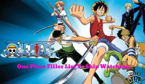 One Piece Filler List To Skip Watching Weebquiz