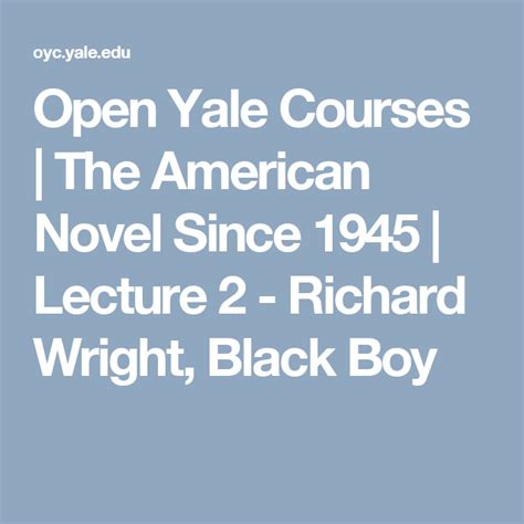 Open Yale Courses The American Novel Since 1945 Lecture 2 Richard