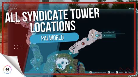 Palworld All Syndicate Tower Locations Bosses Exputer Com