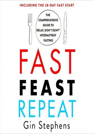 Pdf Fast Feast Repeat The Comprehensive Guide To Delay Don Amp 39 T