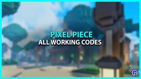 Pixel Piece Codes Gamer Tweak