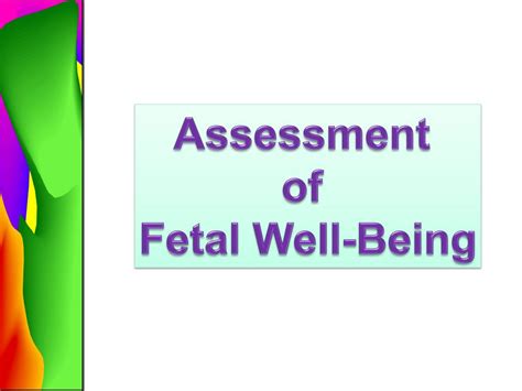 Ppt Assessment Of Fetal Well Being Powerpoint Presentation Free