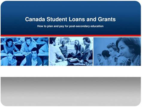 Ppt Canada Student Loans And Grants How To Plan And Pay For Post