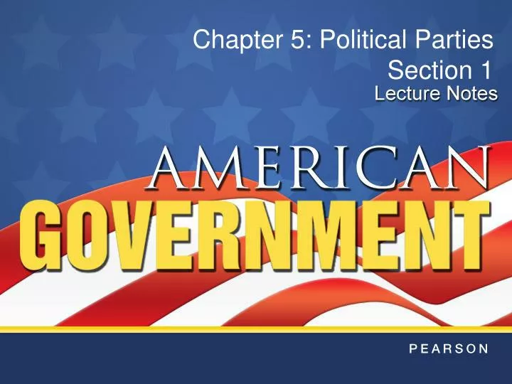 Ppt Chapter 5 Political Parties Section 1 Powerpoint Presentation