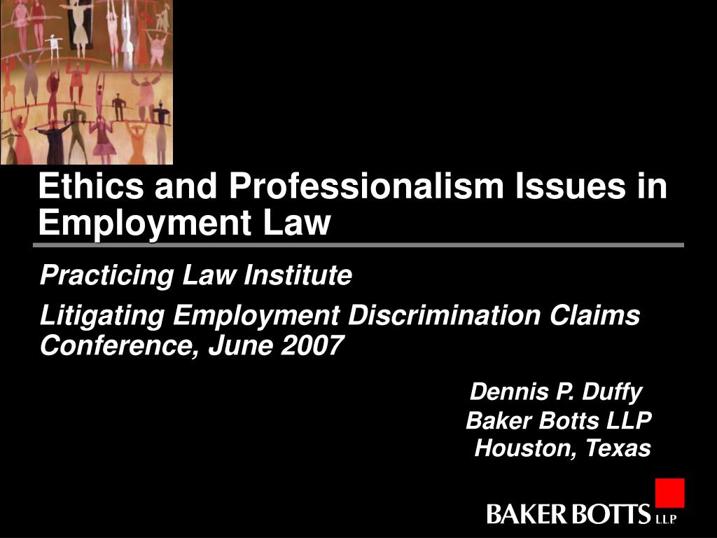 Ppt Ethics And Professionalism Issues In Employment Law Powerpoint