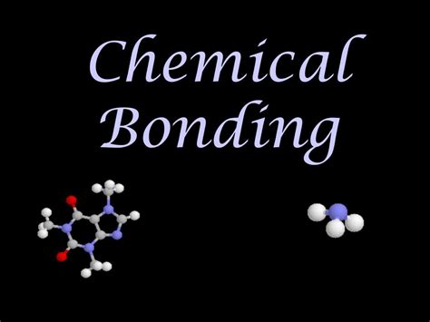 Ppt Iv Chemical Bonding Powerpoint Presentation Free Download Id