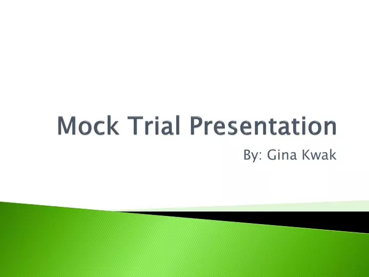 Ppt Mock Trial Powerpoint Presentation Free Download Id 2808162