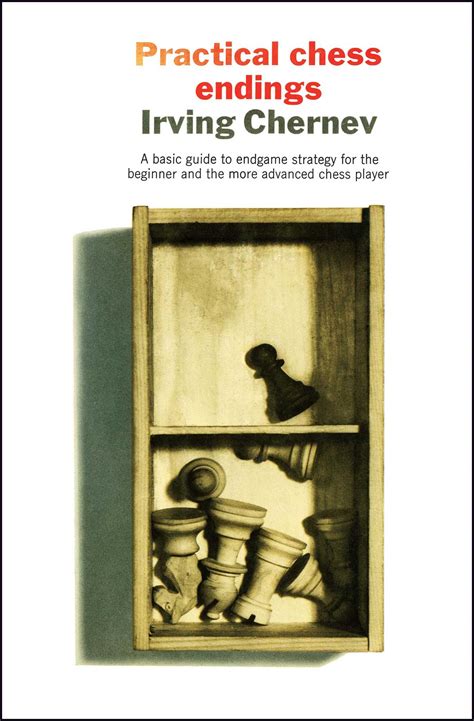 Practical Chess Endings Book By Irving Chernev Ken Harkne Irving