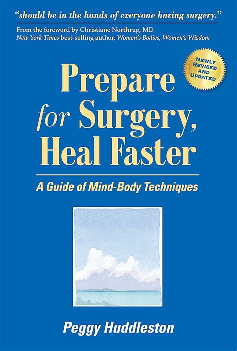 Prepare For Surgery Heal Faster A Guide Of Mind Body Techniques