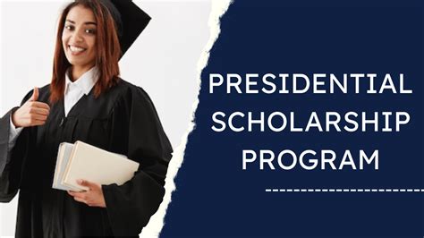 Presidential Scholarship Program