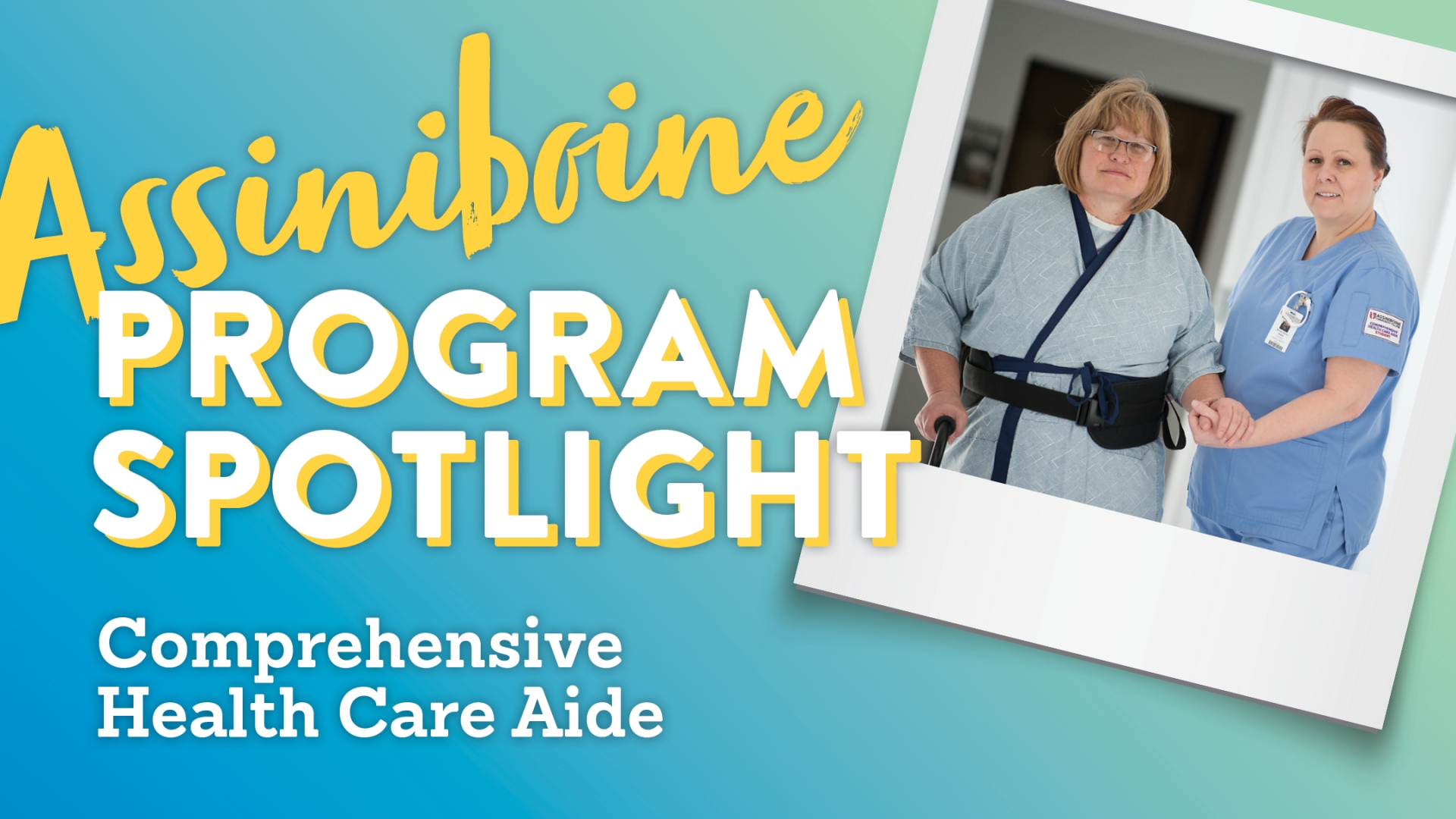 Program Spotlight Comprehensive Health Care Aide Chca Assiniboine