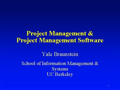 Project Management Project Management Software Yale Braunstein School