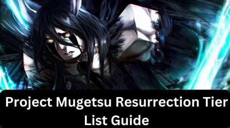 Project Mugetsu Resurrection Tier List February 2025 Try Hard Guides