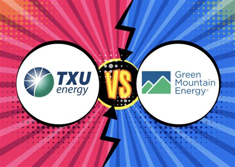 Provider Comparison Txu Energy Vs Green Mountain Energy Energybot