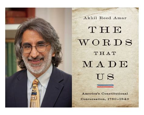 Read An Excerpt Of Yale Law Professor Akhil Amar S New Book