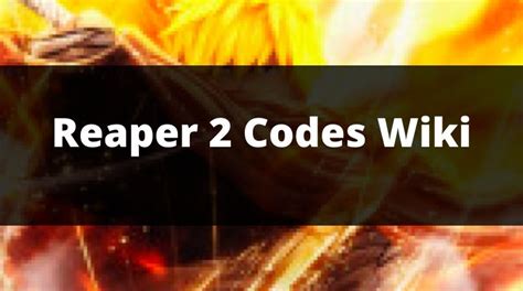 Reaper 2 Code Guide: Unlock Full Potential