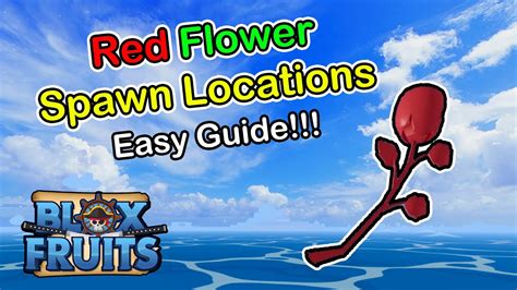 Red Flower Spawn Locations Blox Fruits 2023 Beginner S Guide Youtube