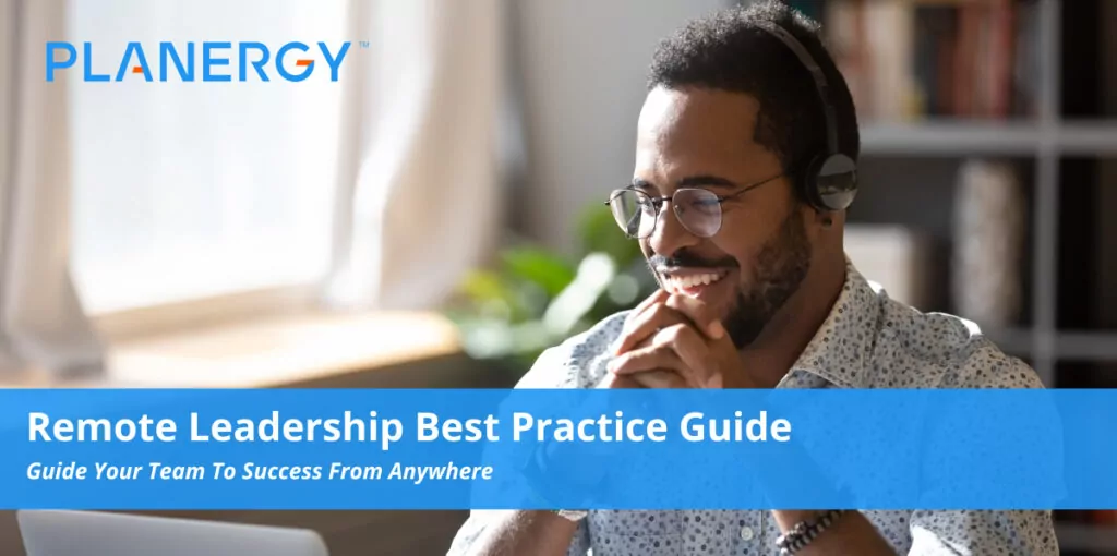 Remote Leadership Best Practice Guide Planergy Software