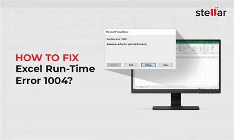 Resolve Excel Run Time Error 1004 Troubleshooting Guide