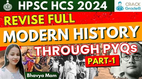 Revise Full Modern History Through Pyqs Part 1 For Hcs 2024 Exam Youtube