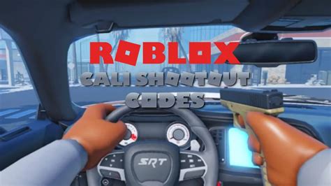 Roblox Cali Shootout Codes February 2025 Techwiser