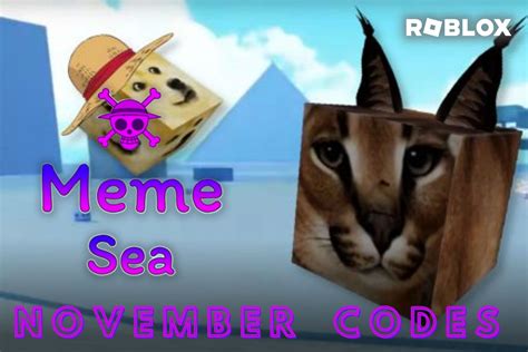 Roblox Meme Sea Codes For November 2022 Freebies