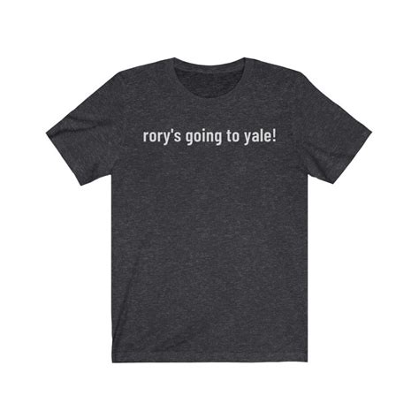 Rory Is Going To Yale Shirt