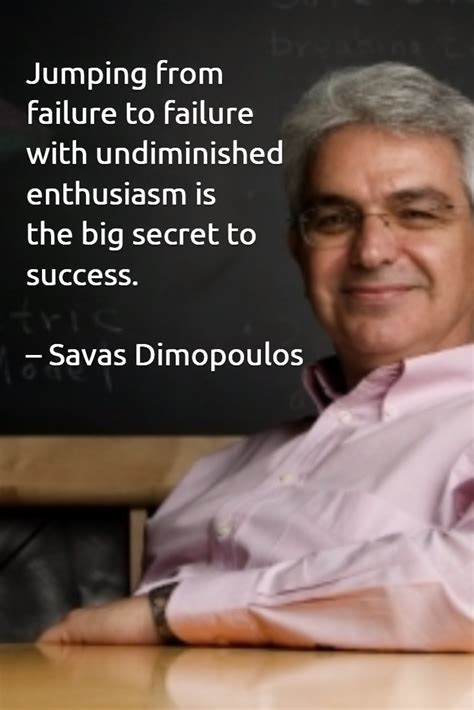 Savas Dimopoulos Is A Particle Physicist At Stanford Secret To Success