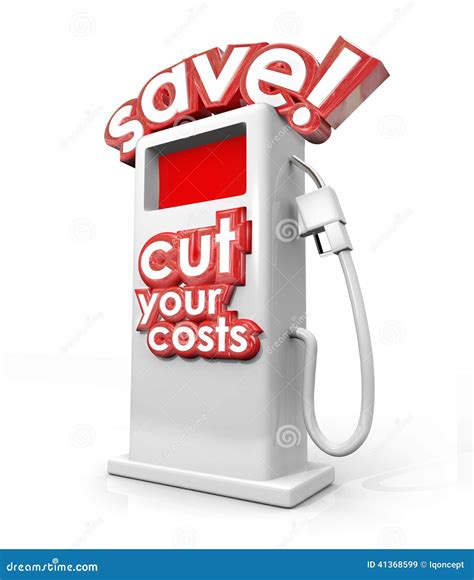 Save Fuel Gas Pump Filling Station Cut Your Costs Economy Budget Stock