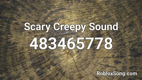 Scary Sound Roblox Id Roblox Music Codes