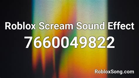 Scream Sound Effect Roblox Id Roblox Music Codes