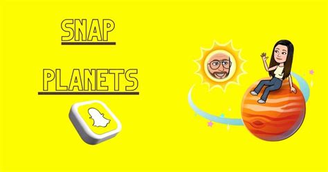 Snap Planets A Guide To Exploring The Universe On Snapchat