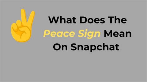 Snapchat Peace Sign Emoji On Group Chat Meaning Explained