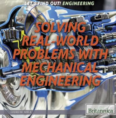 Solving Real World Problems With Mechanical Engineering By Shalini