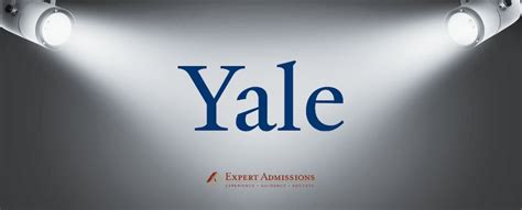 Spotlight On Yale University Expert Admissions