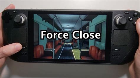 Steam Deck Force Close