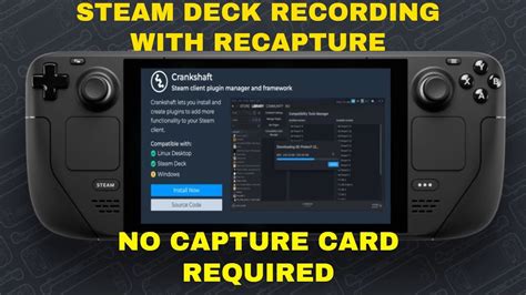 Steam Deck How To Capture Footage Using Crankshaft And Recapture No