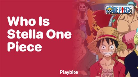 Stella One Piece: Boost Your Anime Knowledge