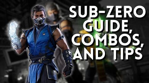 Sub Zero Guide: Unlock Deadly Combos