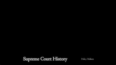 Supreme Court History Policy Makers Ppt Download