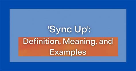 Sync Up Definition Meaning And Examples