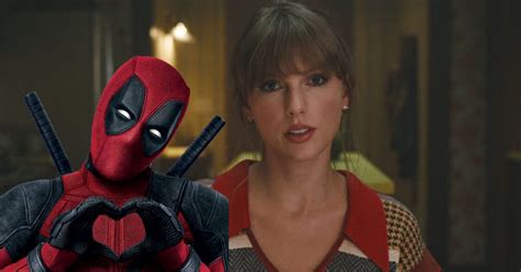 Taylor Swift In Deadpool 3 Farei Qualsiasi Cosa Per Quella Donna